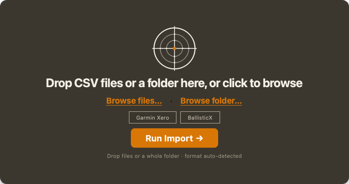 Loadscope drop zone: 'Drop CSV files or a folder here, or click to browse', Browse files and Browse folder links, supported-device chips (Garmin Xero, BallisticX), the Run Import button, and a 'Drop files or a whole folder, format auto-detected' note
